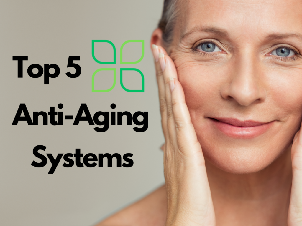 Top 5 anti-aging systems