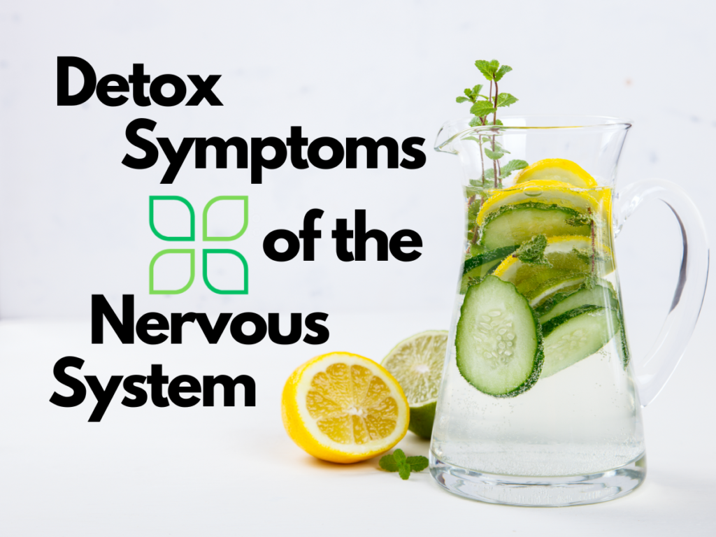 Detox symptoms of the nervous system