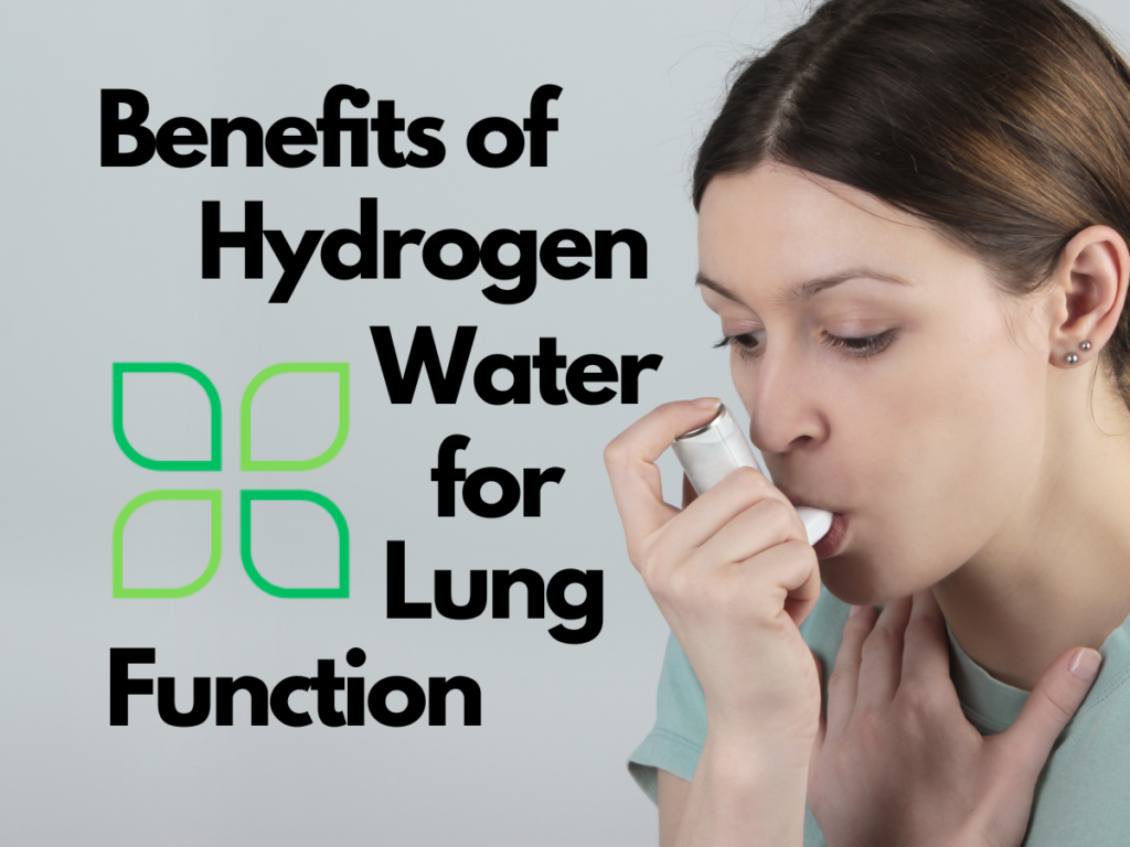 benefits of hydrogen water for lung function