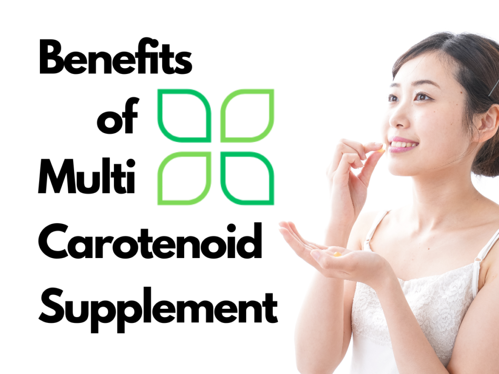 benefits of taking multi-carotenoids