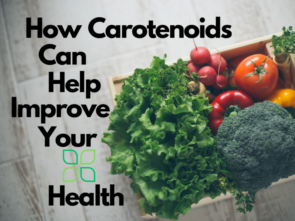 How Carotenoids can help improve your health