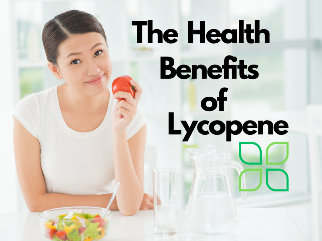 the health benefits of lycopene