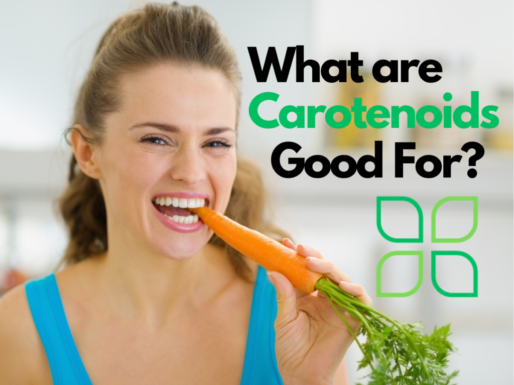 what are carotenoids good for