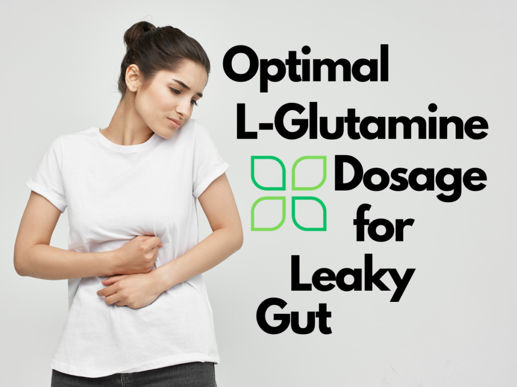 optimal l-glutamine dosage for leaky gut